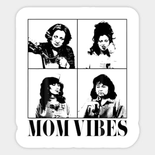 Mom Vibes Sticker